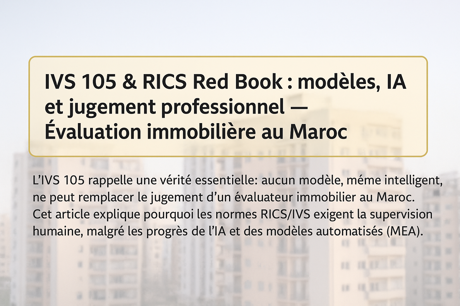 IVS 105 et RICS Red Book : modèles IA et jugement professionnel